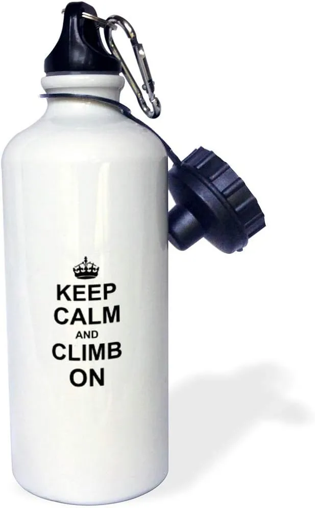 3dRose "Keep Calm and Climb on-carry on climbing-gift for rock climbers-black fun funny humor humorous" Sports Water Bottle, 21 oz, White