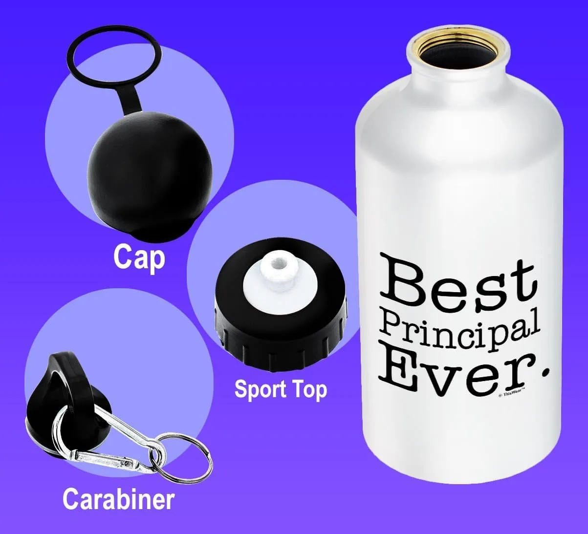 Principal Gift Best Principal Ever Principal Appreciation Gifts Teachers Appreciation Gifts for Women Gift Aluminum Water Bottle with Cap & Sport Top White