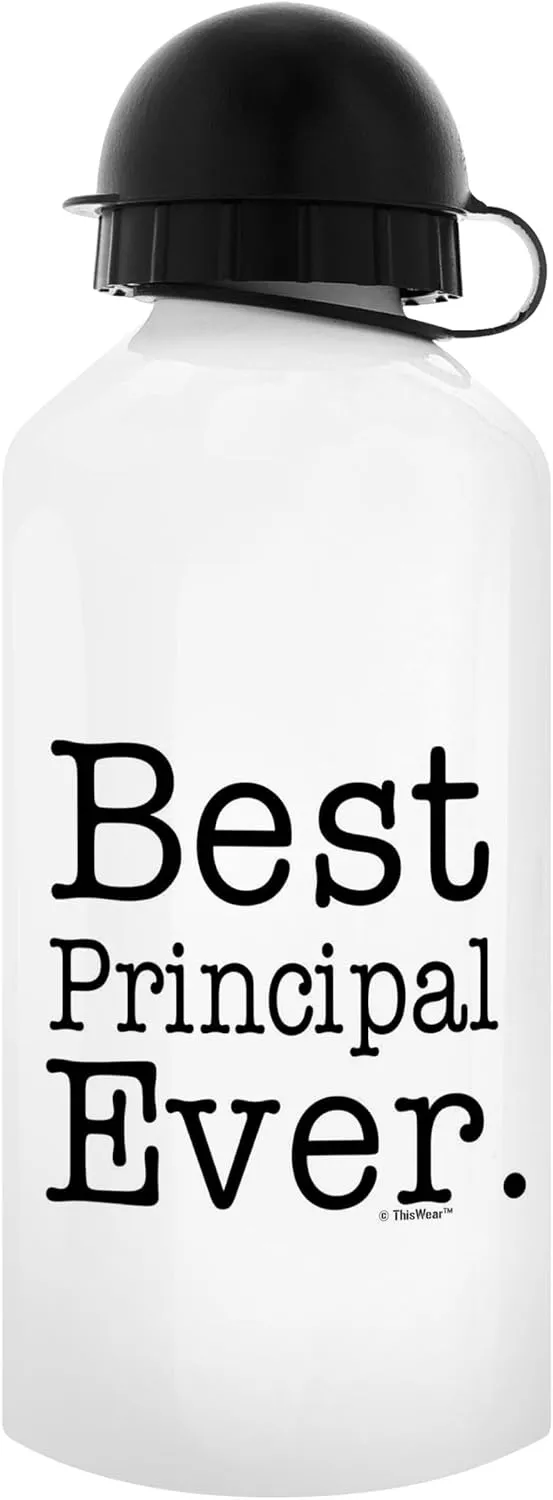 Principal Gift Best Principal Ever Principal Appreciation Gifts Teachers Appreciation Gifts for Women Gift Aluminum Water Bottle with Cap & Sport Top White